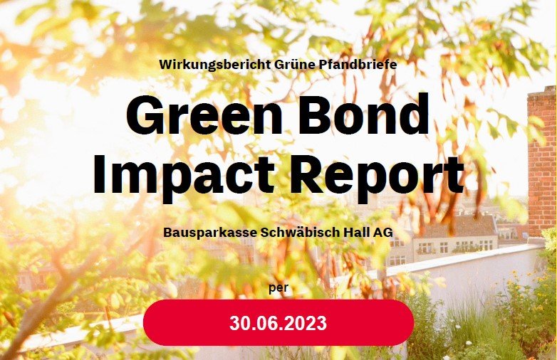 GERMANY Green Bond Impact Report Bausparkasse Schwäbisch Hall AG MACS